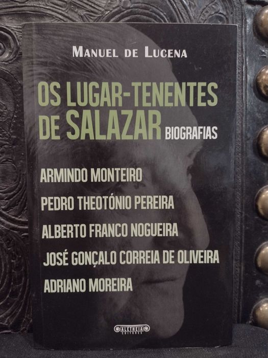 Os Lugar-Tenentes de Salazar "Biografias" Manuel de Lucena