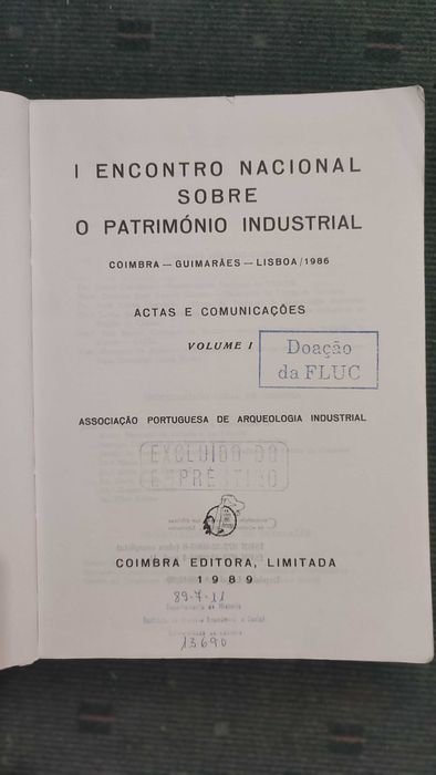 I Encontro Nacional sobre o Património Industrial Actas I Volume