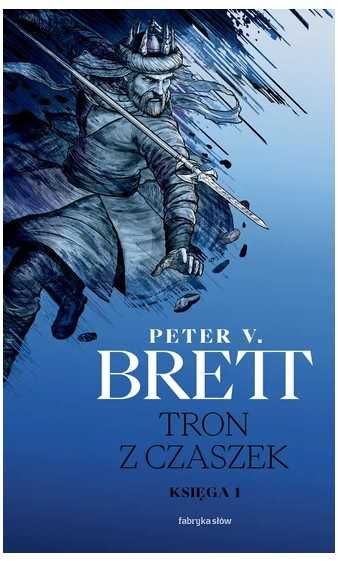 Peter V. Brett - Tron z czaszek. Księga 1 i 2.