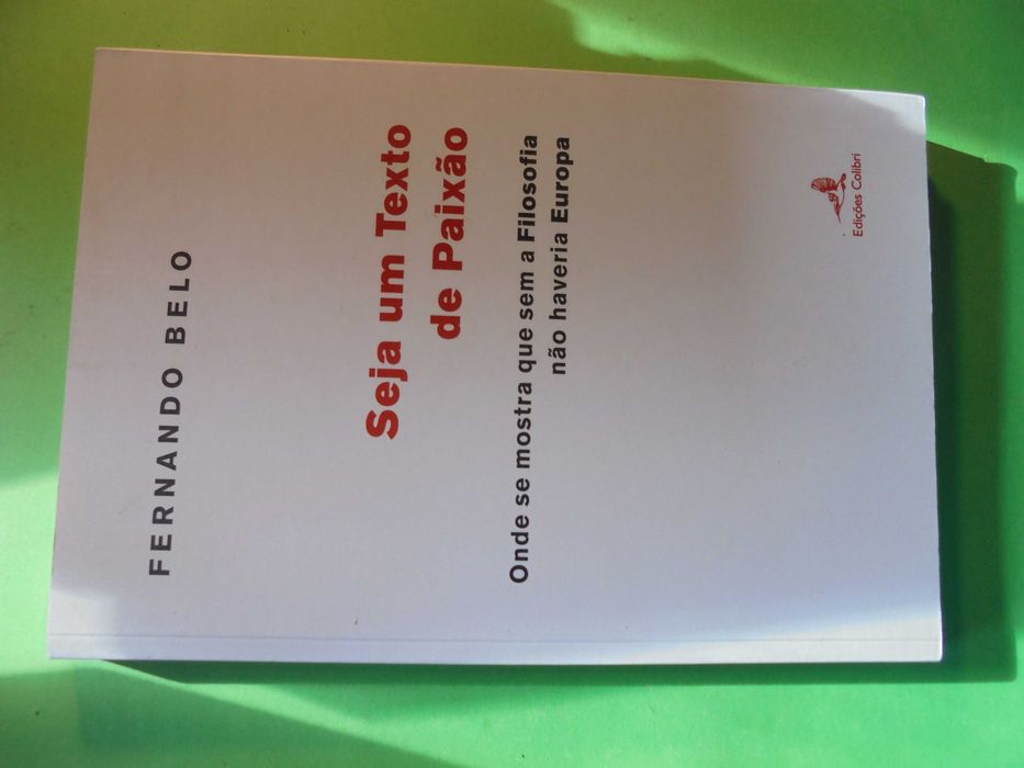 Belo (Fernando); Be a Text of Passion