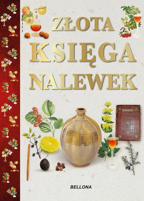 Złota Księga Nalewek. Nowy Produkt