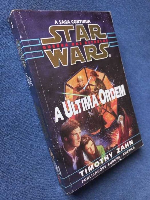 Star Wars - A Última Ordem - Timothy Zahn (Trilogia Thrawn - Volume 3)