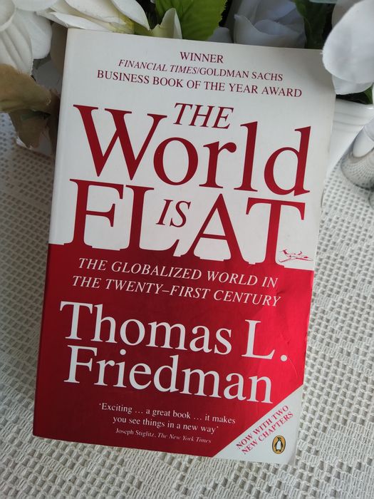 The World is Flat - Thomas L. Friedman