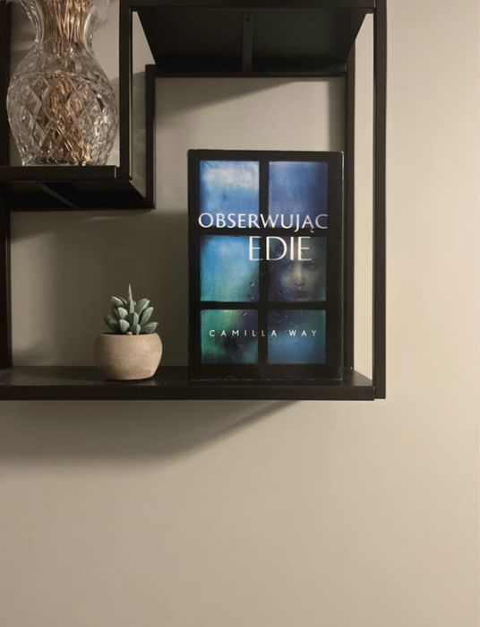 Thriller psychologiczny Camilli Way „Obserwując Eddie”
