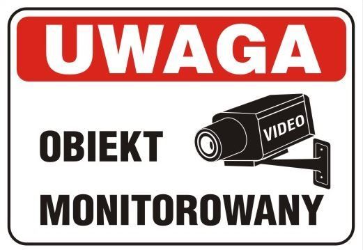 Tablica 25 x 17.5Cm Uwaga ! Obiekt Monitorowany