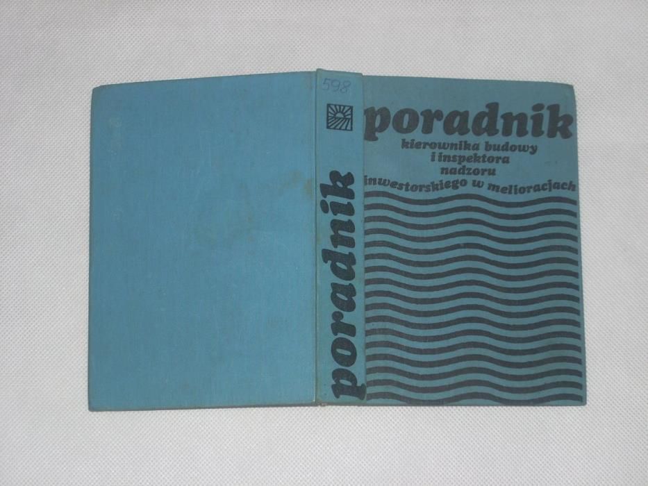 Poradnik kierownika budowy i inspektora nadzoru inwestorkiego