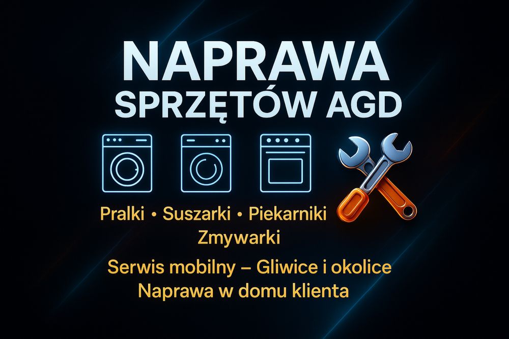 Serwis AGD Gliwice – naprawa pralek, zmywarek, suszarek