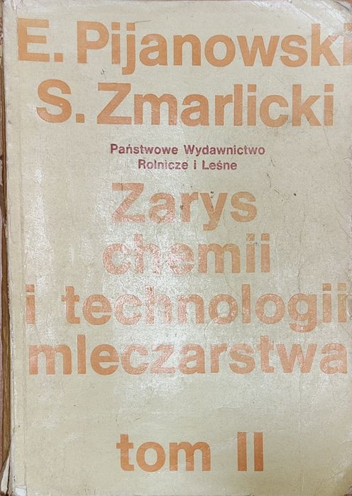 Zarys chemii i technologii mleczarstwa tom 2