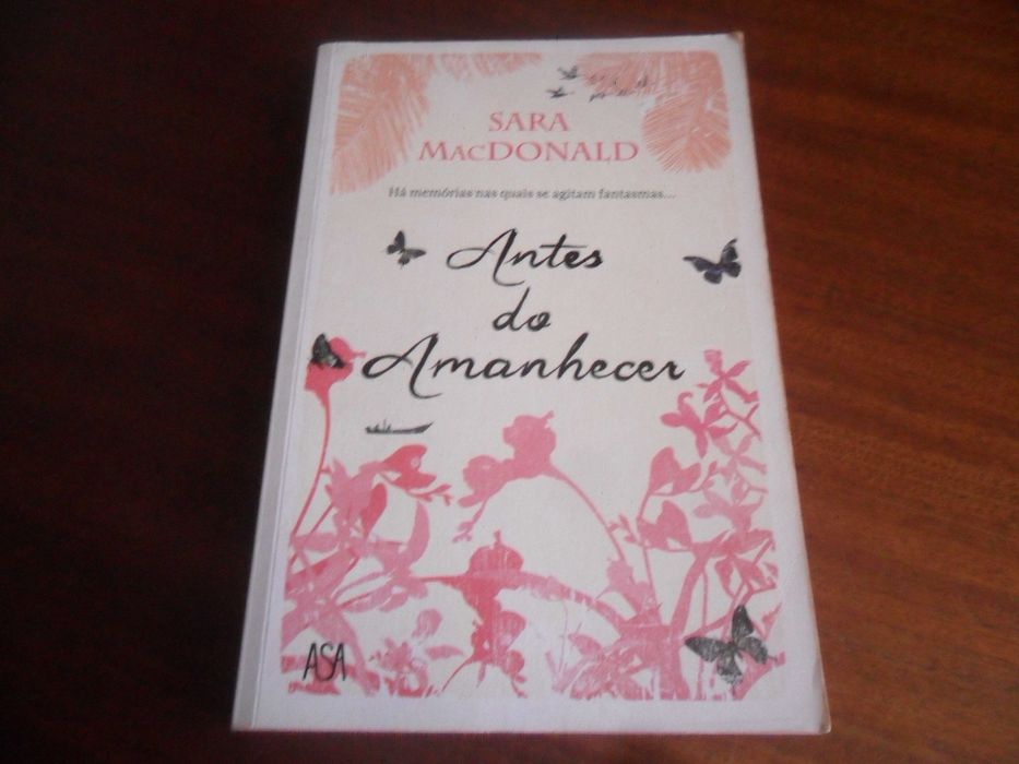 "Antes do Amanhecer" de Sara MacDonald - 1ª Edição de 2010