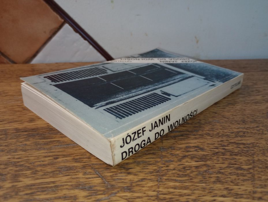 Droga do wolności. Józef Janin