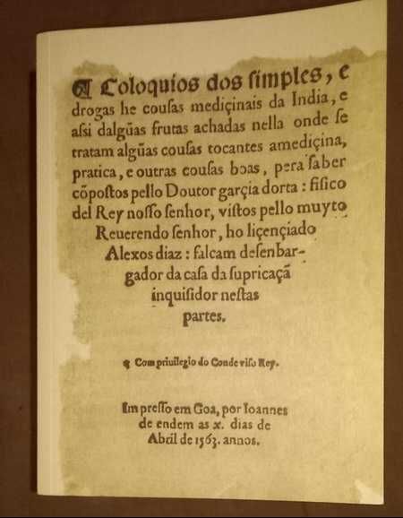Centúrias Curas Medicinais. Pharmacopea Lusitana. Colóquio dos simples