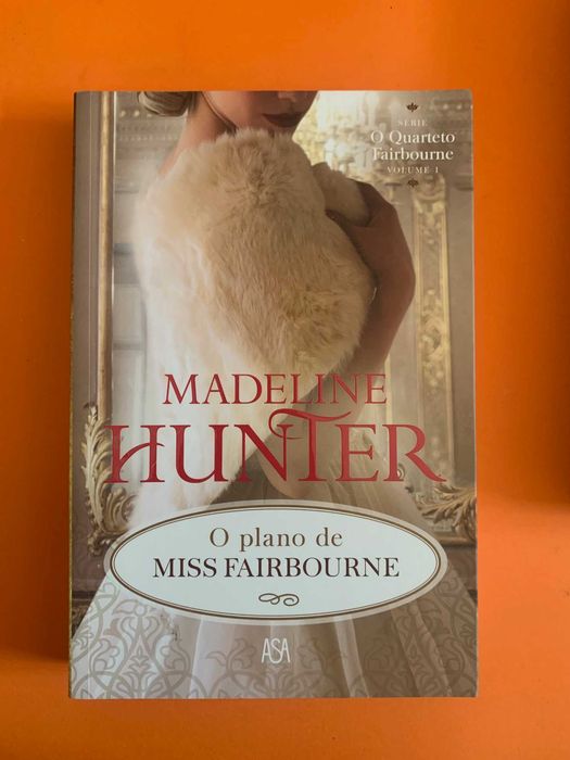O plano de Miss Fairbourne - Madeline Hunter