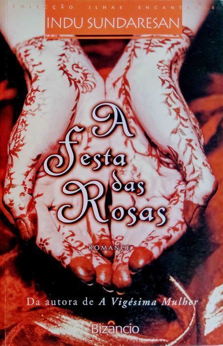 Livro A Festa das Rosas de Indu Sundaresan [Portes Grátis]
