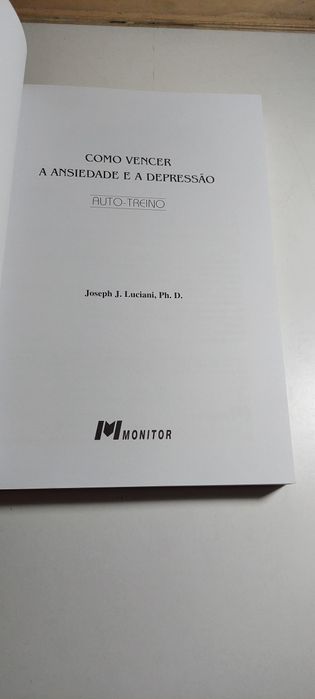 Como Vencer a Ansiedade e a Depressão, Auto-Treino - Joseph J. Luciani