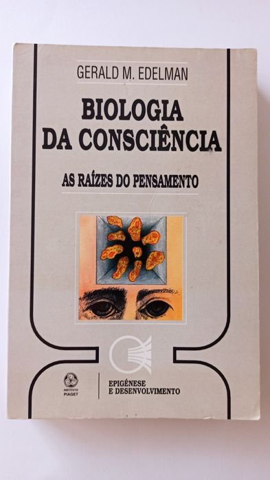 Biologia da Consciência: As Raízes do Pensamento