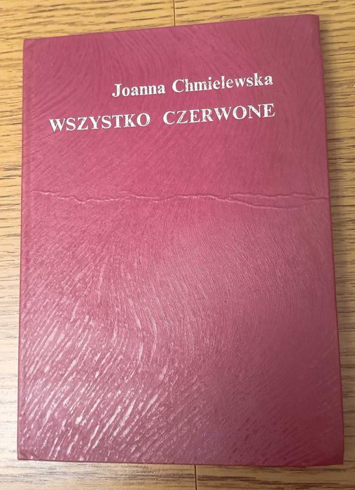 Wszystko czerwone - Joanna Chmielewska
