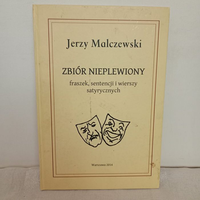 Zbiór nieplewiony fraszek, sentencji i wierszy satyrycznych. Jerzy Malczewski