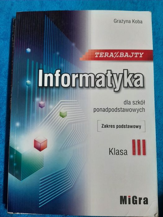 Podręcznik do informatyki Teraz Bajty Klasa 3
