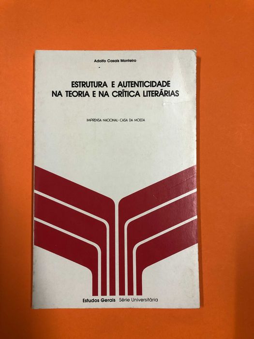 Estrutura e autenticidade na teoria e na crítica literárias - A. C.M.