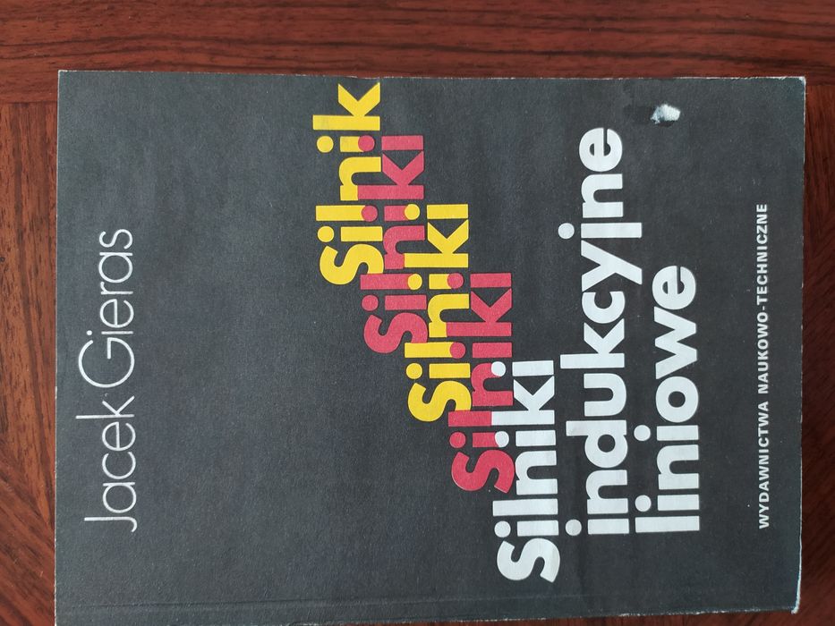 Silniki indukcyjne liniowe - Jacek Gieras