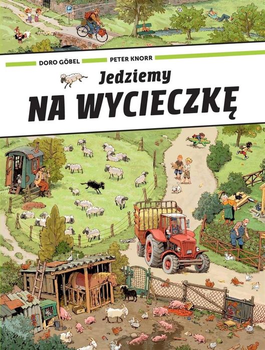 Jedziemy na wycieczkę Babaryba Doro Gobel, Peter Knorr Rok wydania:
