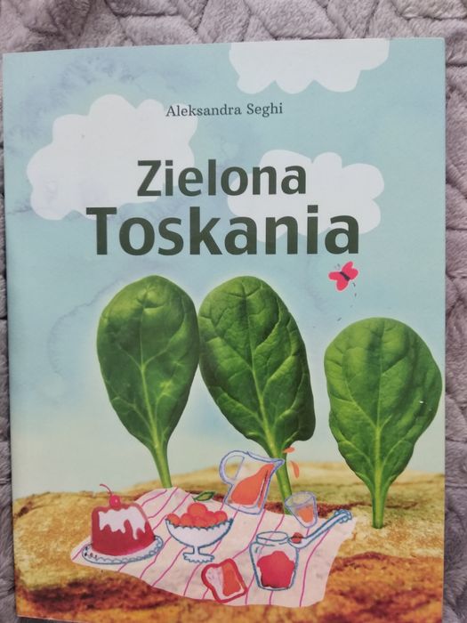 Zielona Toskania - Aleksandra Seghi