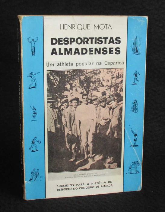 Livro Desportistas Almadenses Henrique Mota