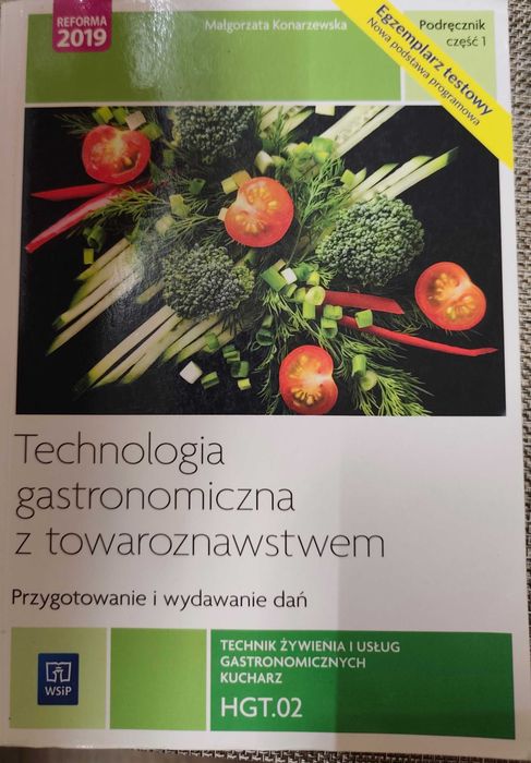 Technologia gastronomiczna z towaroznawstwem. Przygotowywanie i wydawanie dań WSIP 2019 Egz, testowy