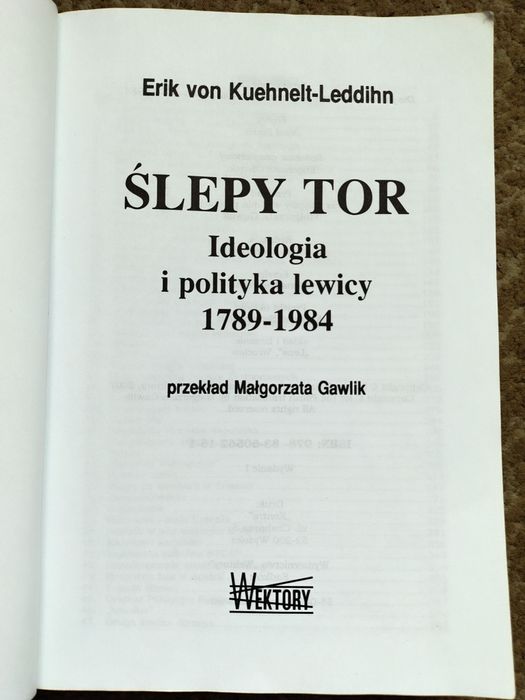 Ślepy tor Ideologia i Polityka lewicy 1789 - 1984 E. bon Kuchnelt
