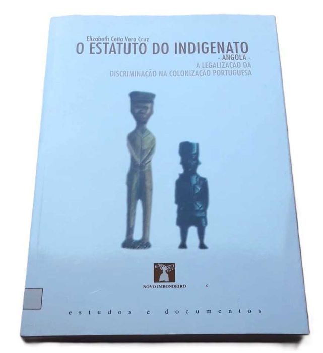 O Estatuto do Indigenato e a Legalização da Descriminação