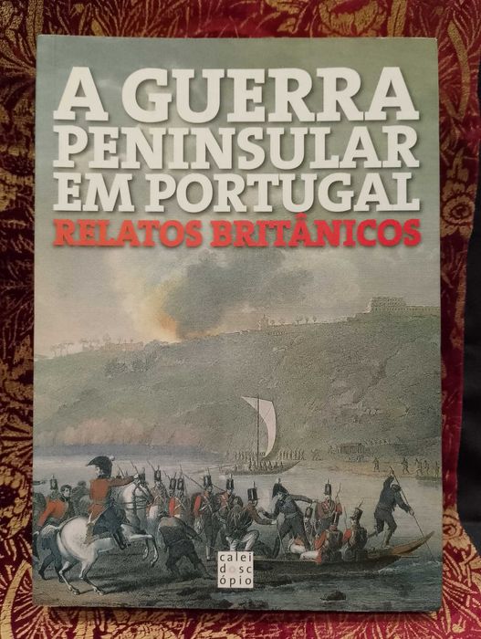 A Guerra Peninsular em Portugal, Relatos Britânicos