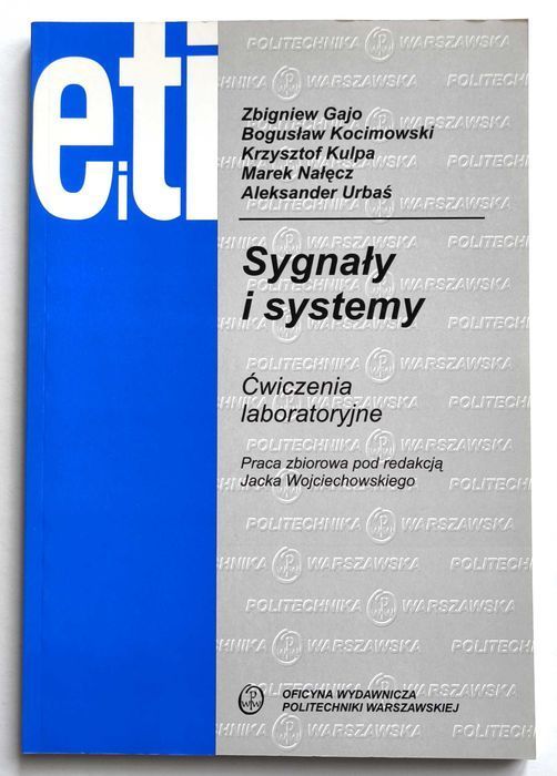 Sygnały i systemy. Ćwiczenia laboratoryjne, Wojciechowski, 2004, NOWA!