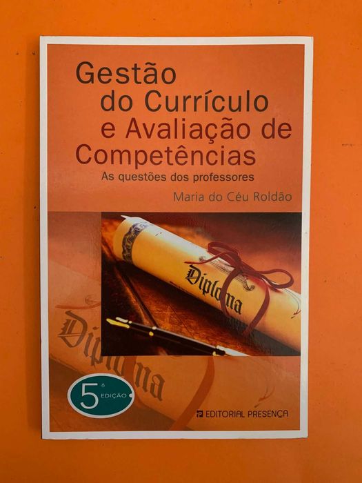 Gestão do Currículo e Avaliação de Competências - Maria do Céu Roldão