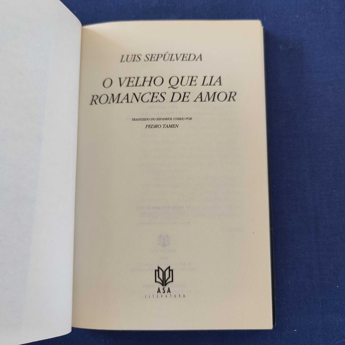 Luís Sepúlveda - O Velho que lia romances de amor