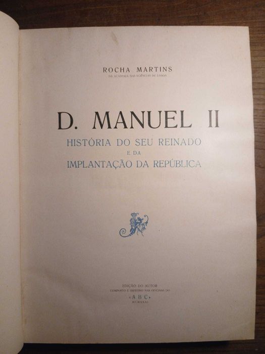 Rocha Martins, D. Manuel II (História do Seu Reinado)