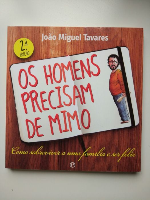 Livro os homens precisam de mimo de João Miguel Tavares