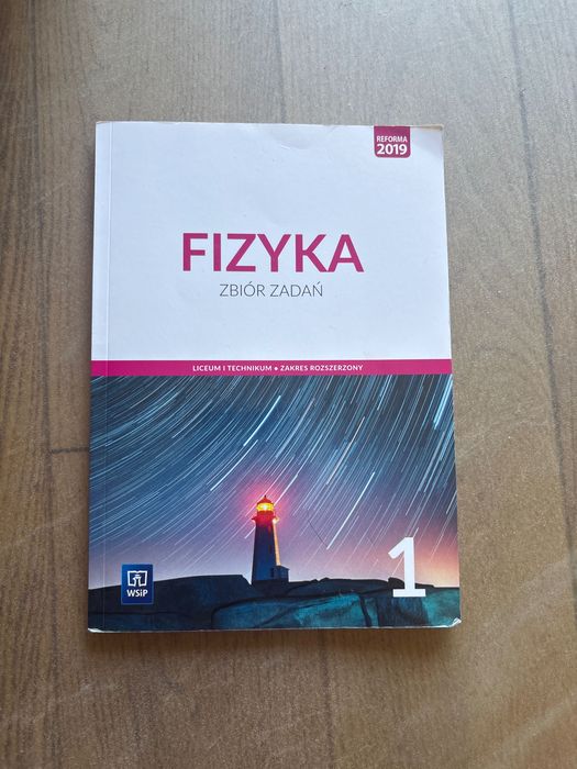 Fizyka klasa 1 zbiór zadań i podręcznik poziom rozszerzony, podręcznik polski klasa 1 cz. 2