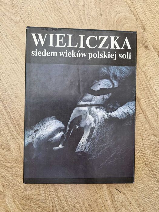 Wieliczka siedem wieków polskiej soli