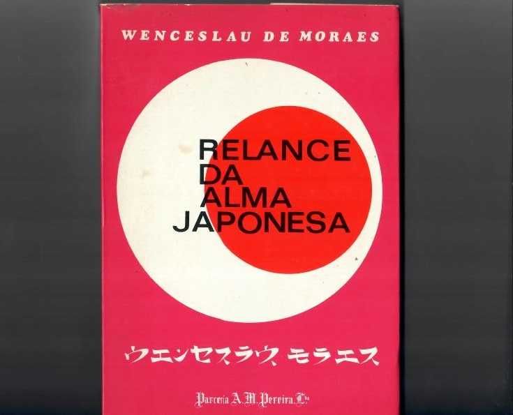 WENCESLAU DE MORAES «Relance da Alma Japonesa» Análise do  Carácter Afetivo do Povo Japonês
