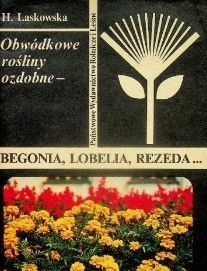 Obwódkowe Rośliny Ozdobne Begonia Lobelia Rezeda H Laskowska