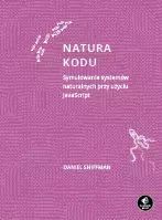 Natura kodu. Symulowanie systemów naturalnych...