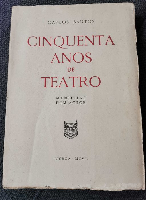 Cinquenta Anos de Teatro-Memórias dum Actor