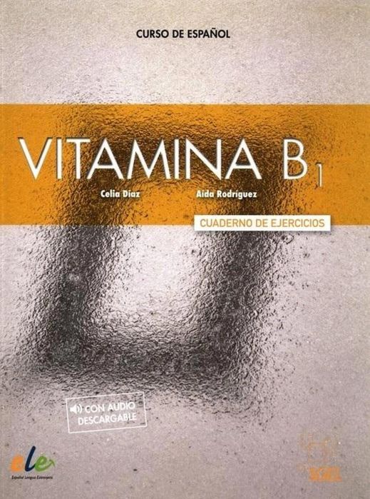 Vitamina B1 ćwiczenia + wersja cyfrowa SGEL - Educacion Celia Daz, Ada
