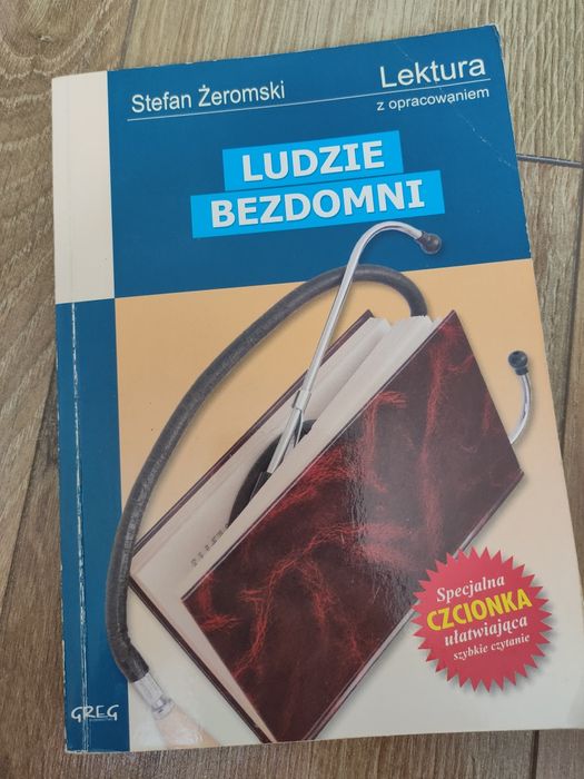 Stefan Żeromski - Ludzie bezdomni lektura z opracowaniem