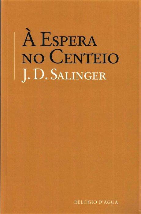 J. D. SALINGER «À Espera no Centeio»