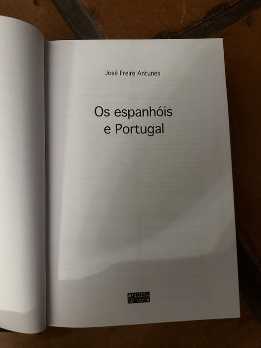 Livro José Freire Antunes - Os espanhóis e Portugal