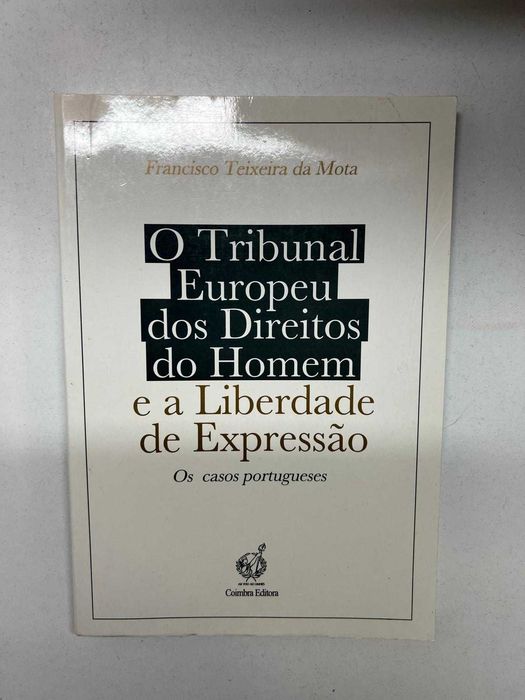 O Tribunal Europeu dos Direitos do Homem e a Liberdade de Expressão
