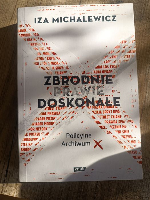 Zbrodnie prawie doskonałe Iza Michalewicz