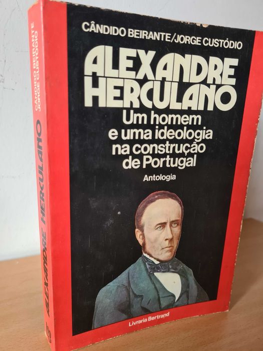 Alexandre Herculano: Um Homem e uma Ideologia na Construção de Port.