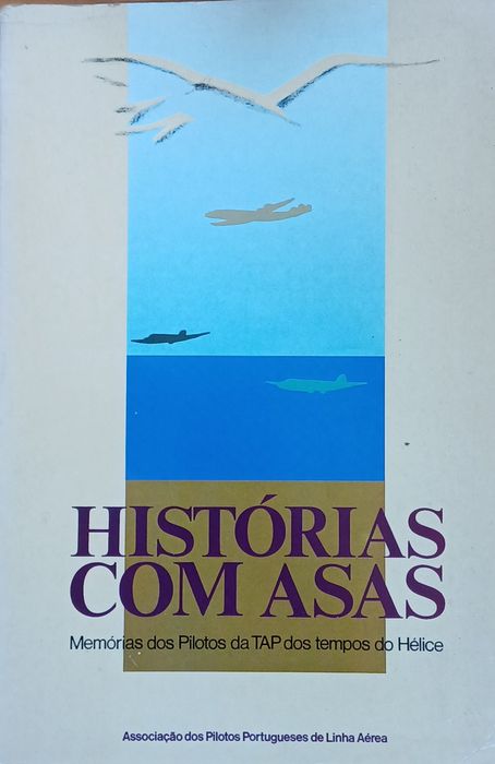 Aviação TAP Aviões Histórias com Asas. 1a. Edç. Raro